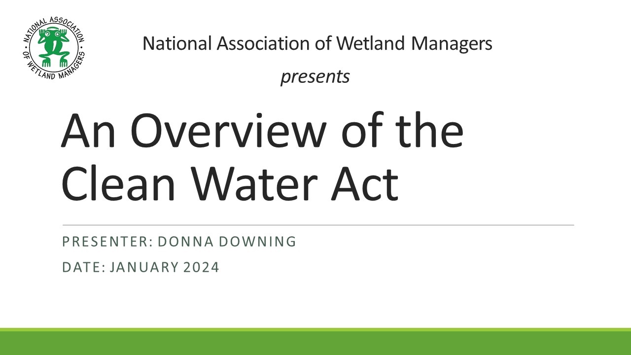 Part 1: Introduction: Portia Osborne, Project Manager, National Association of Wetland Managers