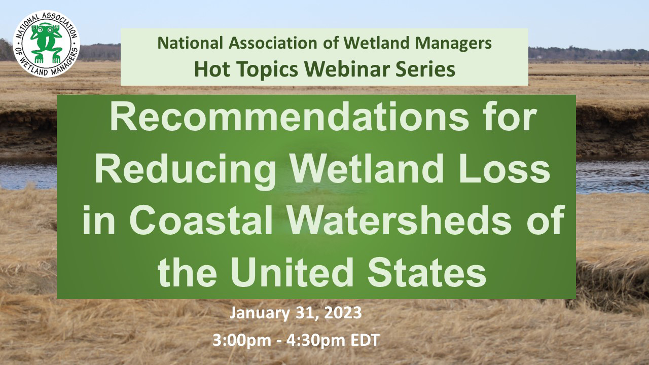 Part 1: Introduction: Ian Grosfelt, National Association of Wetland Managers 