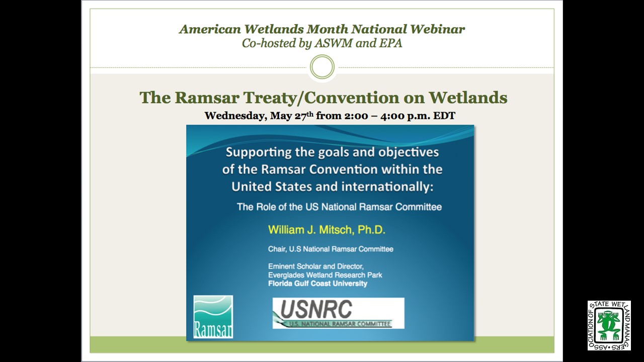 Part 4: Presenter: William J. Mitsch, Chair, US National Ramsar Committee