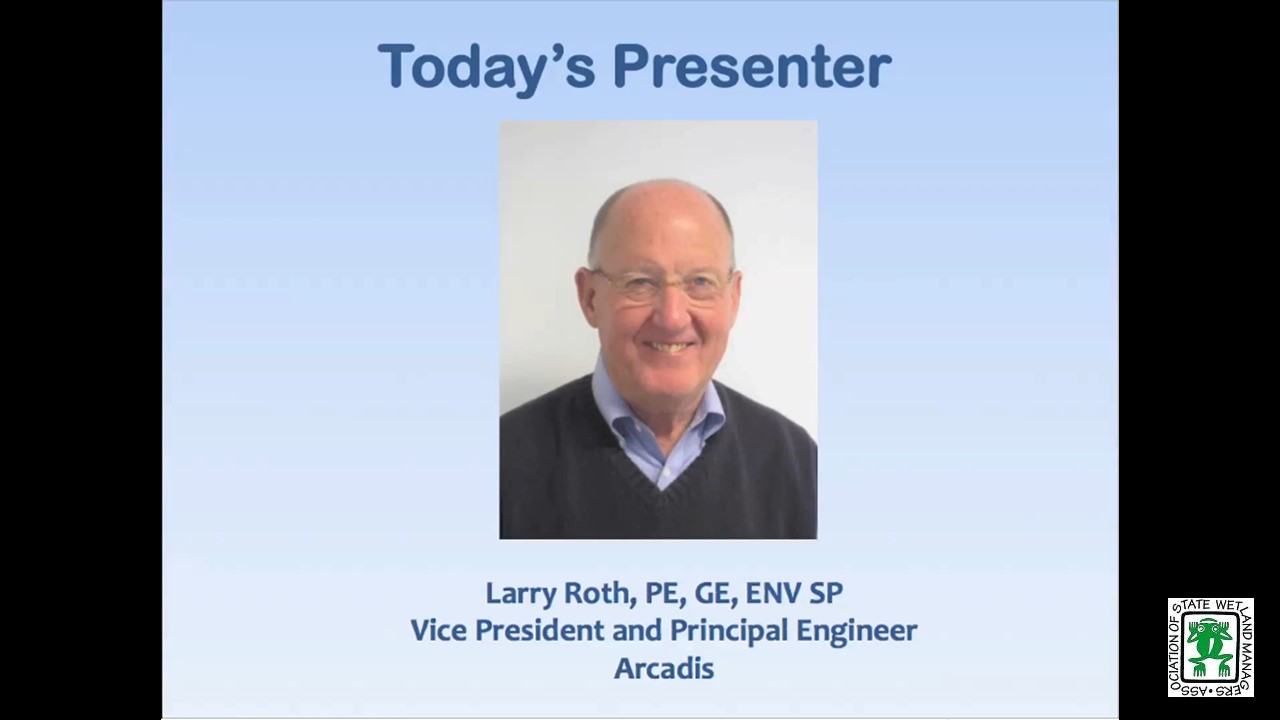 Part 2: Presenter: Larry Roth, Arcadis 