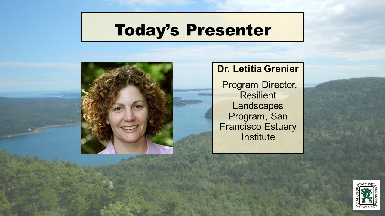 Presenter: J. Letitia Grenier, PhD, San Francisco Estuary Institute 