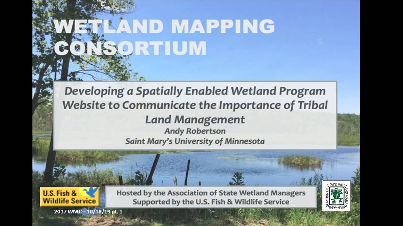 Part 1: Introduction: Marl Stelk, Policy Analyst, Association of State Wetland Managers