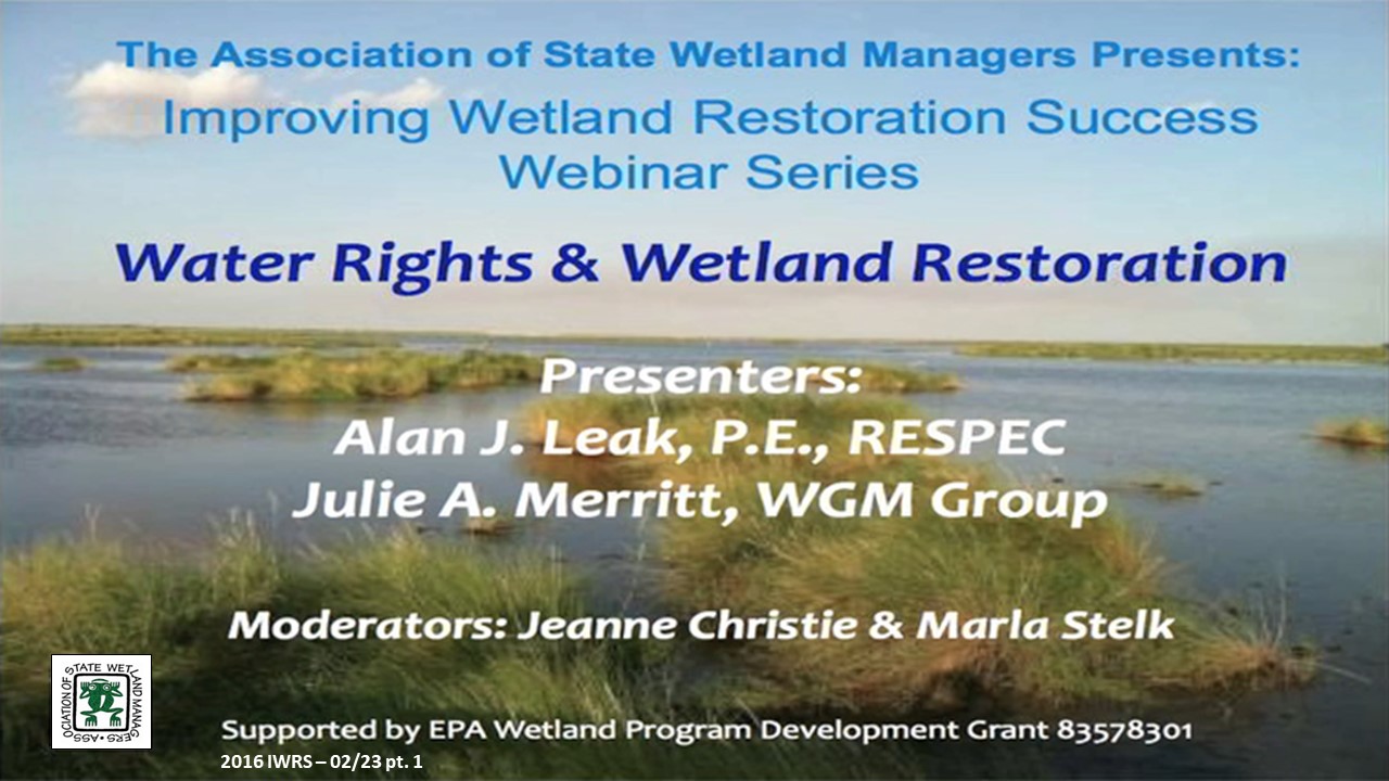 Part 1: Introduction: Marla Stelk, Policy Analyst, Association of State Wetland Managers and Jeanne Christie, Association of State Wetland Managers