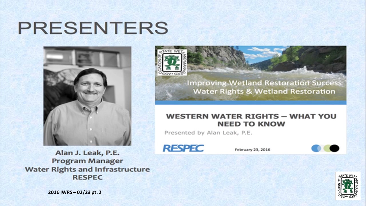 Part 2: Presenter: Alan J. Leak, P.E., Program Manager, Water Rights and Infrastructure at RESPEC 