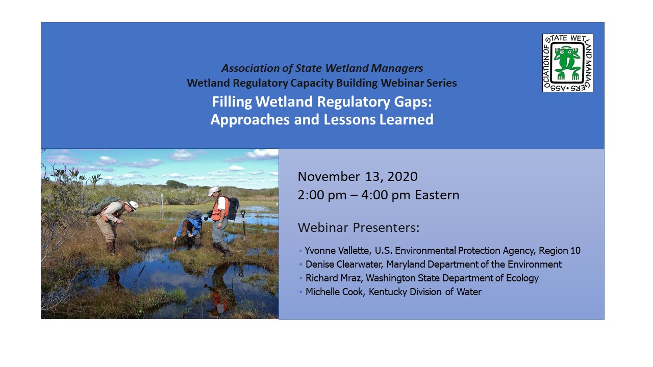 Part 1: Introduction: Brenda Zollitsch, Association of State Wetland Managers;  Presenter: Yvonne Vallette, U.S. Environmental Protection Agency, Region 10