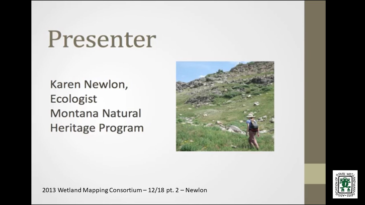 Part 2: Presenter:  Karen Newlon, Montana Natural Heritage Program 