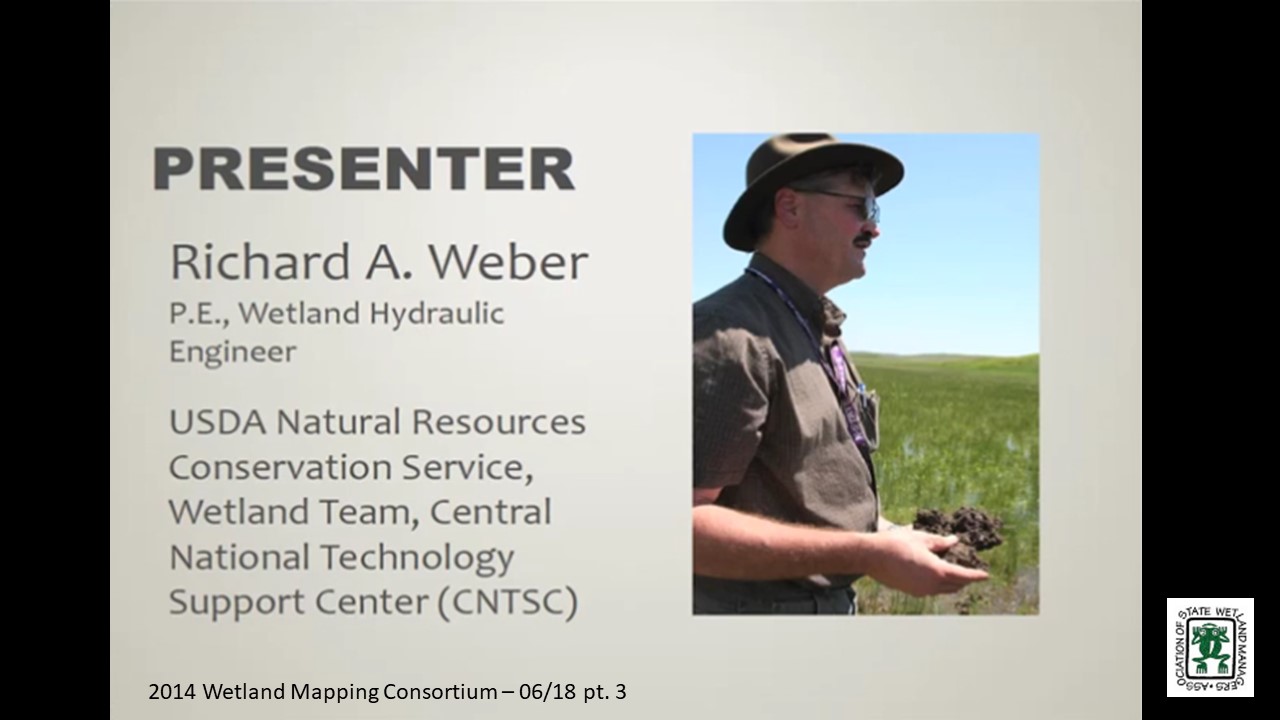 Part 3: Presenter: Richard A. Weber, P.E., Wetland Hydraulic Engineer Wetland Team, CNTSC 