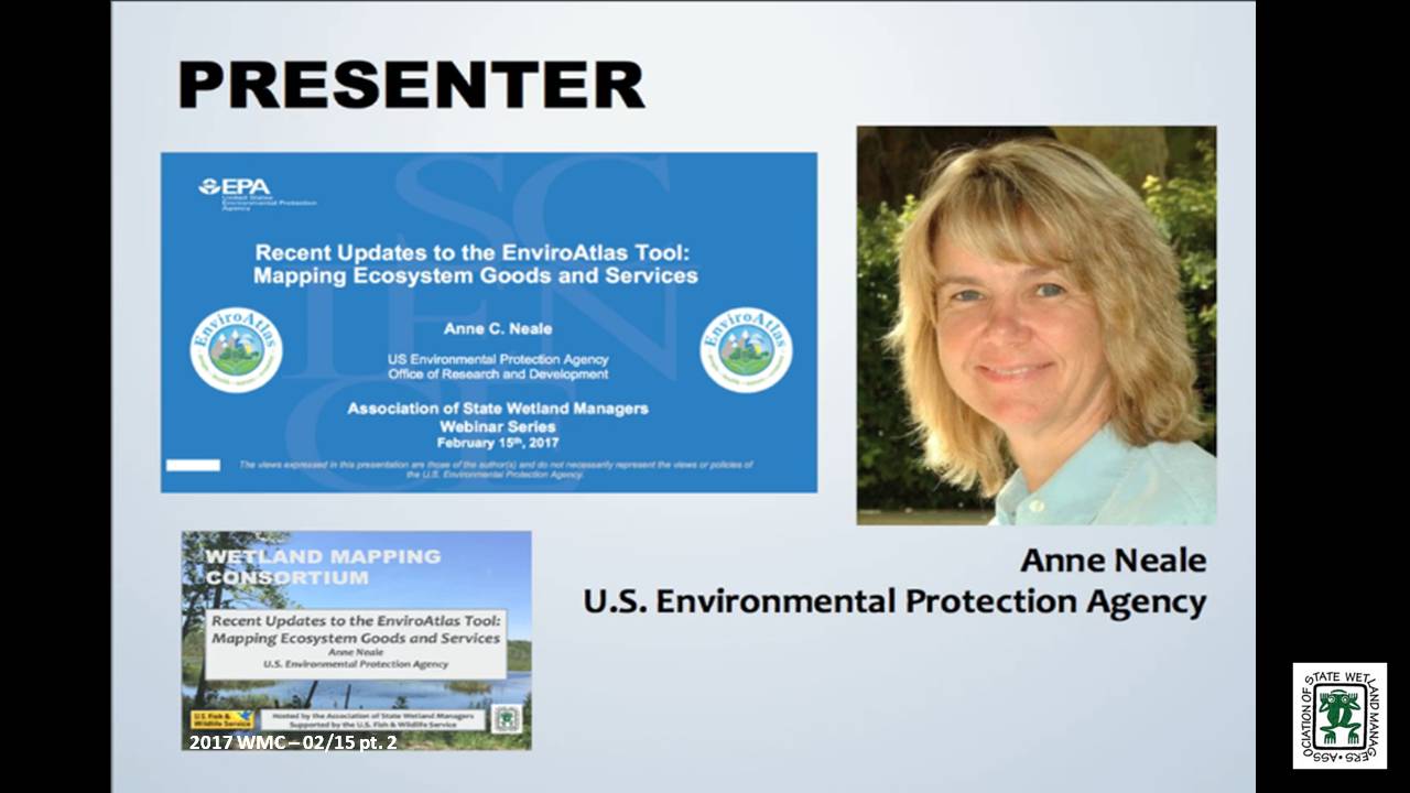 Part 2: Presenter: Anne Neale, EnviroAtlas Project Lead, U.S. Environmental Protection Agency