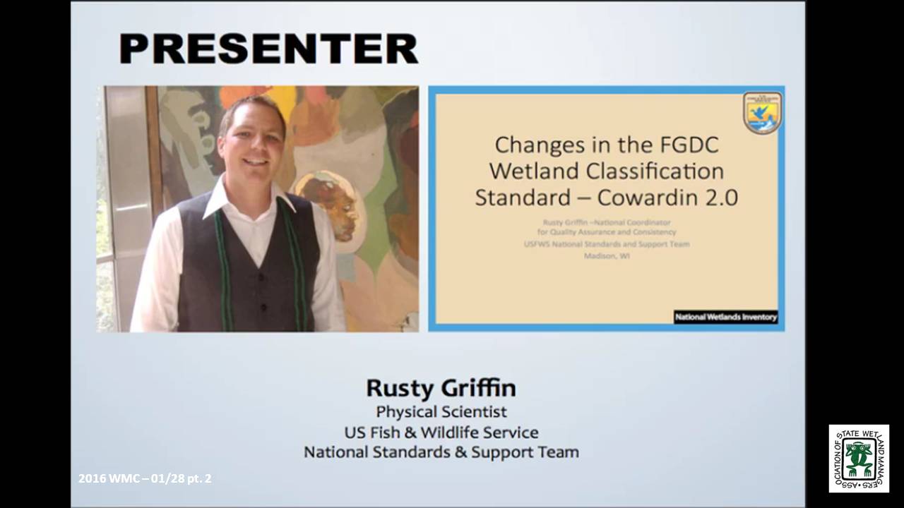 Part 2: Presenter: Rusty Griffin, U.S. Fish and Wildlife Service's, National Standards and Support Team