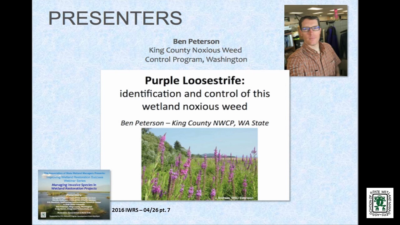 Part 7: Presenter: Ben Peterson, Aquatic Noxious Weed Specialist, King County Noxious Weed Control Program, Washington 