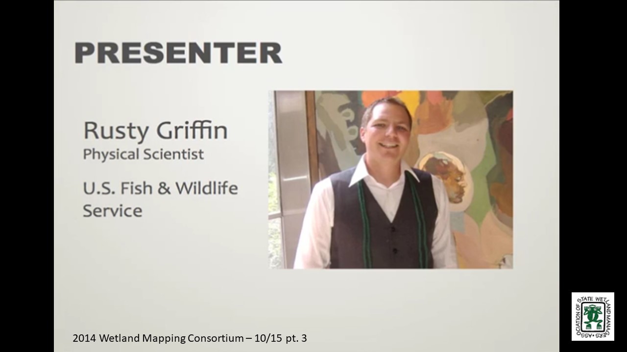 Part 2: Presenter: Rusty Griffin, U.S. Fish & Wildlife Service  