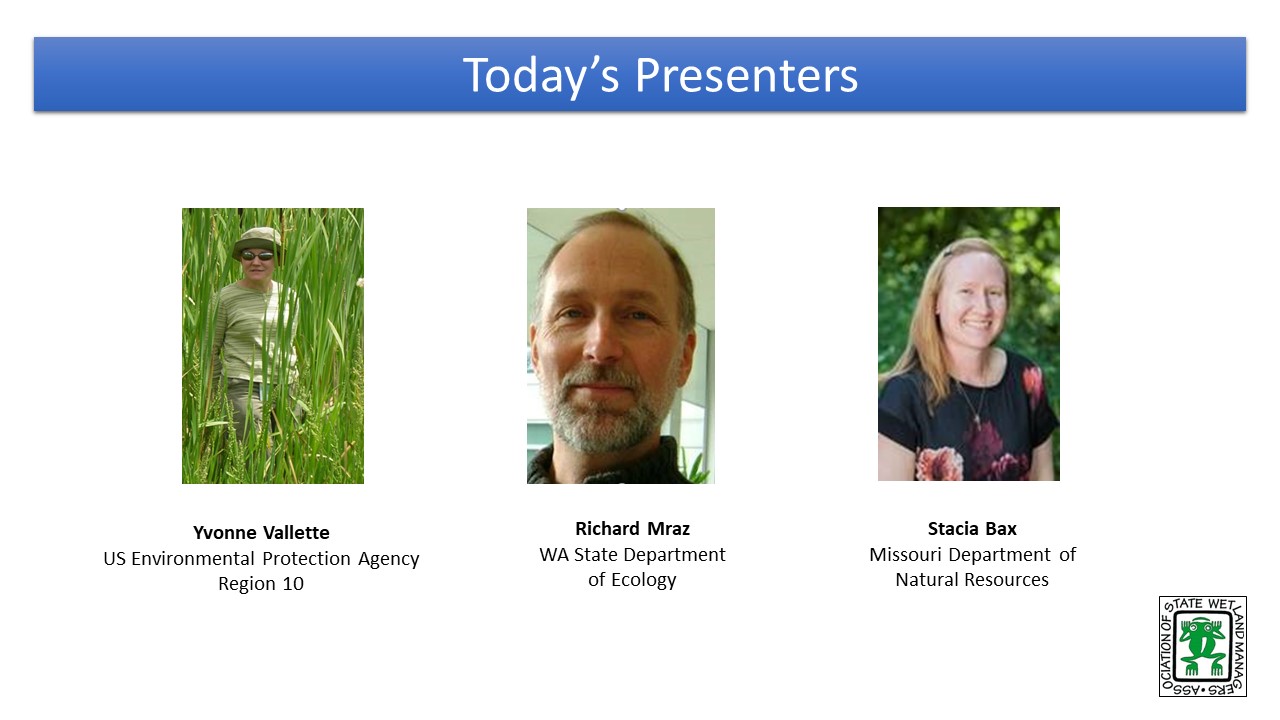 Part 3: Presenters: Richard Mraz, Washington State Department of Ecology and Brenda Zollitsch, Association of State Wetland Managers