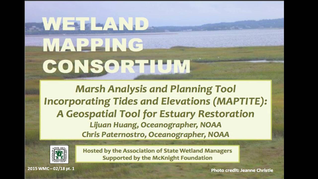 Part 1: Introduction: Marla Stelk, Policy Analyst, Association of State Wetland Managers; Presenter: Chris Paternostro, NOAA