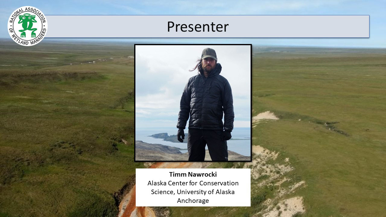 Part 2: Presenter: Timm Nawrocki, Alaska Center for Conservation Science, University of Alaska Anchorage